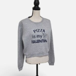 Exist pizza is my valentine  cotton blend gray crew neck pullover